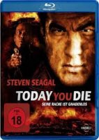 Today You Die / Днес ще умреш (2005)