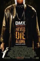 Never Die Alone / Не умирай сам (2004)