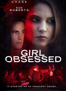Girl obsessed / Убийствено увлечение (2014)