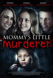 Mommy’s little murderer / Добрата дъщеря (2016)