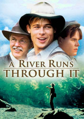 A River Runs Through It / Там тече река (1992)