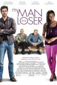 My Man Is a Loser / Мъжът ми е смотаняк (2014)