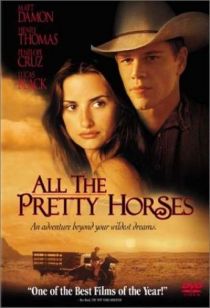 All The Pretty Horses / Тези прекрасни коне (2000)