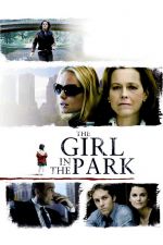 Момичето в парка / The Girl in the Park (2007)