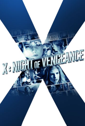 X: Night of Vengeance / Х: Нощта на отмъщението (2011)