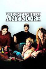 We Don’t Live Here Anymore / Не живеем вече тук (2004)