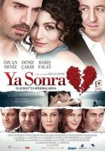 Ya Sonra / А след това (2011)